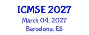 International Conference on Mathematics and Statistical Engineering (ICMSE) March 04, 2027 - Barcelona, Spain International Conference on Mathematics and Statistical Engineering (ICMSE) March 04, 2027 - Barcelona, Spain