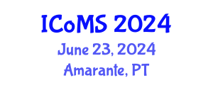 International Conference on Mathematics and Statistics (ICoMS) June 23, 2024 - Amarante, Portugal