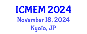 International Conference on Mathematics, Economics and Management (ICMEM) November 18, 2024 - Kyoto, Japan