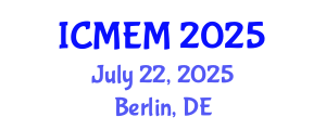 International Conference on Mathematics, Economics and Management (ICMEM) July 22, 2025 - Berlin, Germany