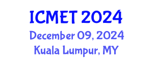 International Conference on Mathematics Education and Technology (ICMET) December 09, 2024 - Kuala Lumpur, Malaysia