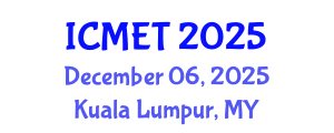 International Conference on Mathematics Education and Technology (ICMET) December 06, 2025 - Kuala Lumpur, Malaysia