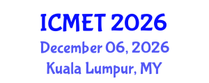 International Conference on Mathematics Education and Technology (ICMET) December 06, 2026 - Kuala Lumpur, Malaysia