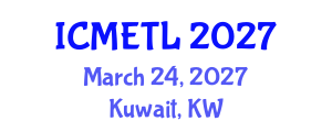 International Conference on Mathematics Education, Teaching and Learning (ICMETL) March 24, 2027 - Kuwait, Kuwait International Conference on Mathematics Education, Teaching and Learning (ICMETL) March 24, 2027 - Kuwait, Kuwait