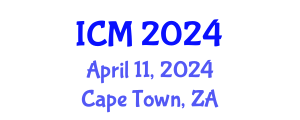 International Conference on Mathematics (ICM) April 11, 2024 - Cape Town, South Africa