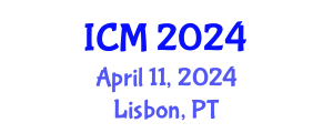 International Conference on Mathematics (ICM) April 11, 2024 - Lisbon, Portugal
