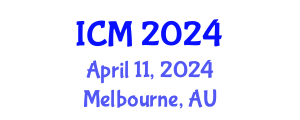 International Conference on Mathematics (ICM) April 11, 2024 - Melbourne, Australia