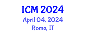 International Conference on Mathematics (ICM) April 04, 2024 - Rome, Italy