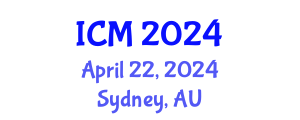International Conference on Mathematics (ICM) April 22, 2024 - Sydney, Australia