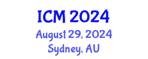 International Conference on Mathematics (ICM) August 29, 2024 - Sydney, Australia