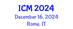 International Conference on Mathematics (ICM) December 16, 2024 - Rome, Italy
