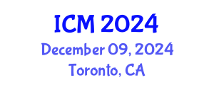 International Conference on Mathematics (ICM) December 09, 2024 - Toronto, Canada