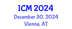International Conference on Mathematics (ICM) December 30, 2024 - Vienna, Austria