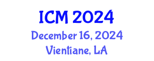 International Conference on Mathematics (ICM) December 16, 2024 - Vientiane, Laos