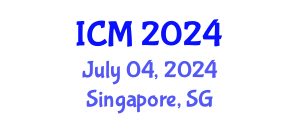 International Conference on Mathematics (ICM) July 04, 2024 - Singapore, Singapore