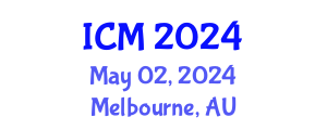 International Conference on Mathematics (ICM) May 02, 2024 - Melbourne, Australia