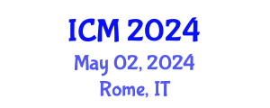 International Conference on Mathematics (ICM) May 02, 2024 - Rome, Italy