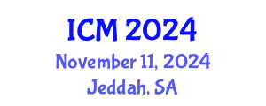 International Conference on Mathematics (ICM) November 11, 2024 - Jeddah, Saudi Arabia