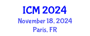 International Conference on Mathematics (ICM) November 18, 2024 - Paris, France
