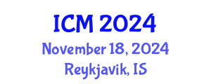 International Conference on Mathematics (ICM) November 18, 2024 - Reykjavik, Iceland