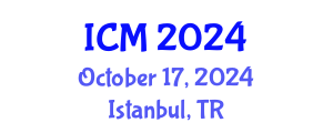 International Conference on Mathematics (ICM) October 17, 2024 - Istanbul, Turkey
