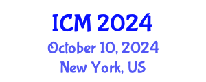International Conference on Mathematics (ICM) October 10, 2024 - New York, United States