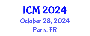 International Conference on Mathematics (ICM) October 28, 2024 - Paris, France
