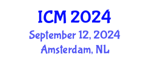 International Conference on Mathematics (ICM) September 12, 2024 - Amsterdam, Netherlands