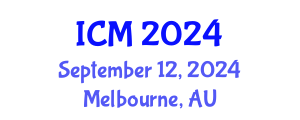 International Conference on Mathematics (ICM) September 12, 2024 - Melbourne, Australia