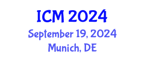 International Conference on Mathematics (ICM) September 19, 2024 - Munich, Germany