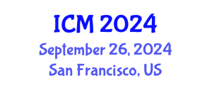 International Conference on Mathematics (ICM) September 26, 2024 - San Francisco, United States