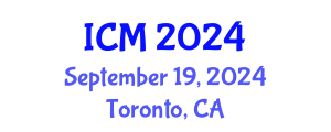 International Conference on Mathematics (ICM) September 19, 2024 - Toronto, Canada