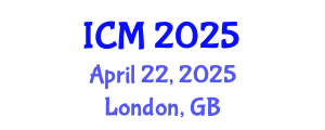 International Conference on Mathematics (ICM) April 22, 2025 - London, United Kingdom