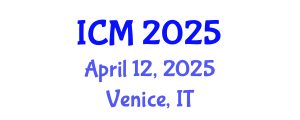 International Conference on Mathematics (ICM) April 12, 2025 - Venice, Italy