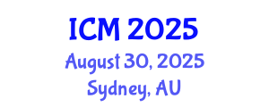 International Conference on Mathematics (ICM) August 30, 2025 - Sydney, Australia
