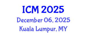 International Conference on Mathematics (ICM) December 06, 2025 - Kuala Lumpur, Malaysia