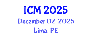 International Conference on Mathematics (ICM) December 02, 2025 - Lima, Peru