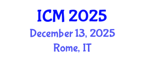 International Conference on Mathematics (ICM) December 13, 2025 - Rome, Italy
