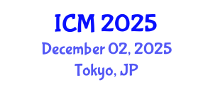 International Conference on Mathematics (ICM) December 02, 2025 - Tokyo, Japan