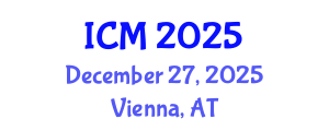 International Conference on Mathematics (ICM) December 27, 2025 - Vienna, Austria