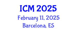 International Conference on Mathematics (ICM) February 11, 2025 - Barcelona, Spain