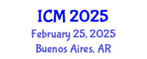 International Conference on Mathematics (ICM) February 25, 2025 - Buenos Aires, Argentina