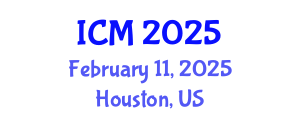 International Conference on Mathematics (ICM) February 11, 2025 - Houston, United States