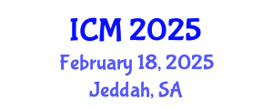 International Conference on Mathematics (ICM) February 18, 2025 - Jeddah, Saudi Arabia