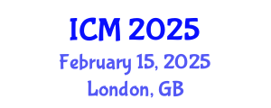 International Conference on Mathematics (ICM) February 15, 2025 - London, United Kingdom