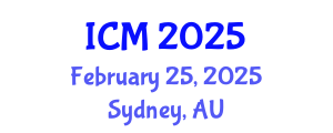 International Conference on Mathematics (ICM) February 25, 2025 - Sydney, Australia