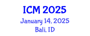 International Conference on Mathematics (ICM) January 14, 2025 - Bali, Indonesia