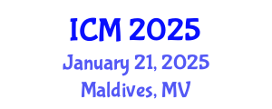 International Conference on Mathematics (ICM) January 21, 2025 - Maldives, Maldives