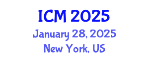 International Conference on Mathematics (ICM) January 28, 2025 - New York, United States