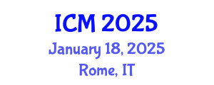 International Conference on Mathematics (ICM) January 18, 2025 - Rome, Italy